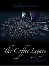 Cover image for The Coffee Legacy